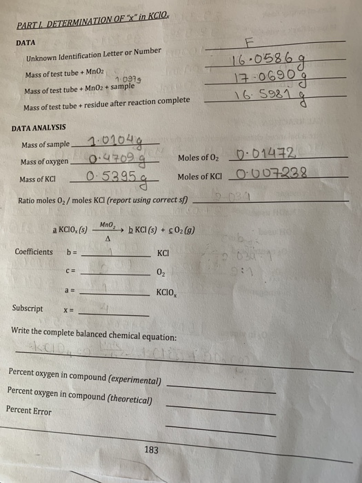 PARTI DETERMINATION OF x in KCIO DATA Unknown Identification Letter or Number Mass of test tube + MnO2 1.0979 Mass of test