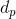 d_{p}