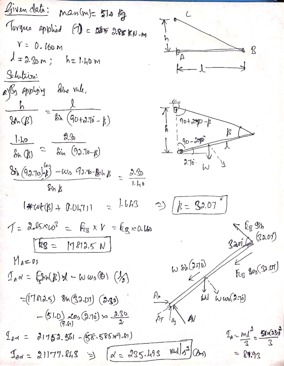 Given dater: mass(m) = 51.0 kg Torque applied (1) = gol 2.85 kN-m C k h A B r=0. lbom da I 2.30m ; halihom Solutioni A k l a