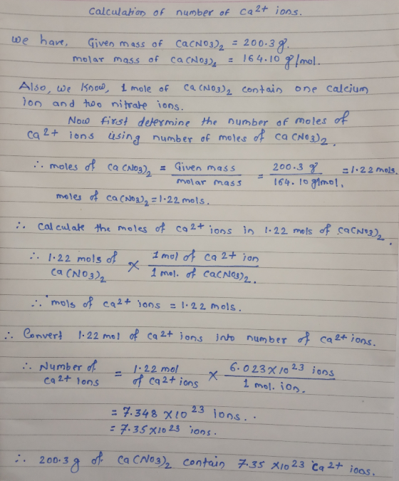 Calculahion of number of ca2t ions caCNo3)2 = 200.3 g. 164.10 we har, Given mass of molar mass of ca CNo3), one calcium Also,