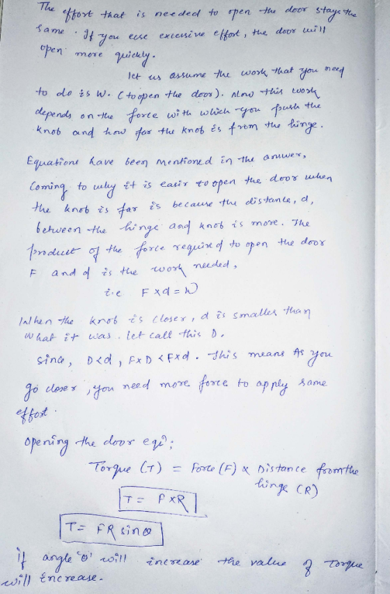 the effort that is needed to open the door stays the ame : 14 уси « extesi w = {m , не dоох ші open more quickly. let us assu