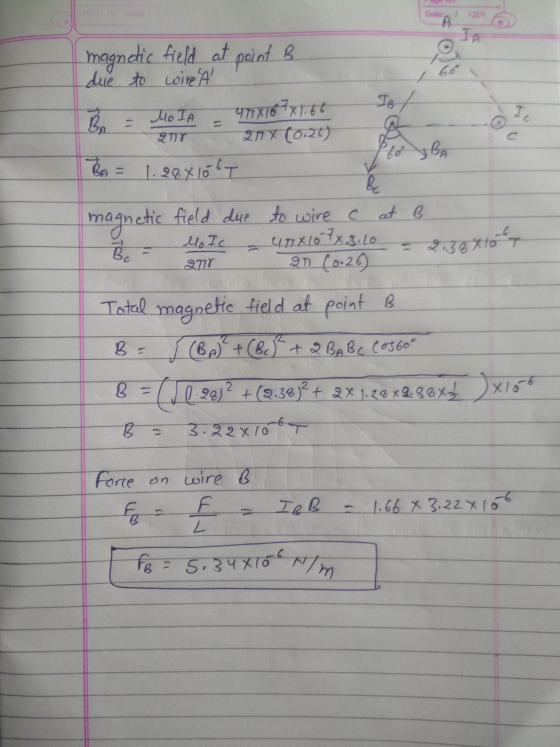 A TA 66 = Mo I 4X16 7x1.66 Ic Mo Ic 2717 --21383407 - 5.34X10 t/m magnetic field at point B due to wire A IB BA 21 (0.26) to