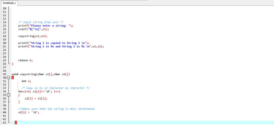 Untitledl.c 10 11 12 13 14 15 16 17 /* Input string from user */ printf(Please enter a string: ); scanf(%[^\n], s1); copy