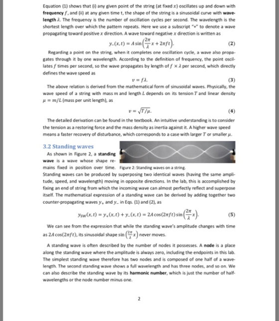 Equation (1) shows that ) any given point of the string (at fixed x) oscillates up and down with frequency f,and (i) at any g