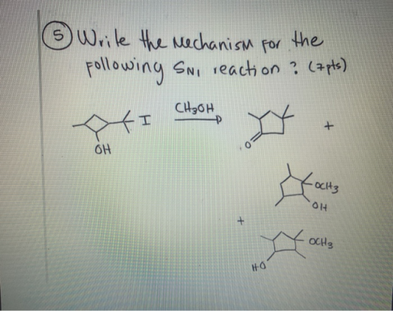 (6) Write the mechanism for the Following sui reaction ? (7 pts) CH₃OH to chotn OH - Octa 애 OCH₃ HO