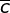 \overline{c}