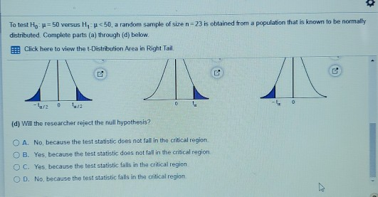 To test Hou=50 versus H, <50, a random sample of size n=23 is obtained from a population that is known to be normally distrib