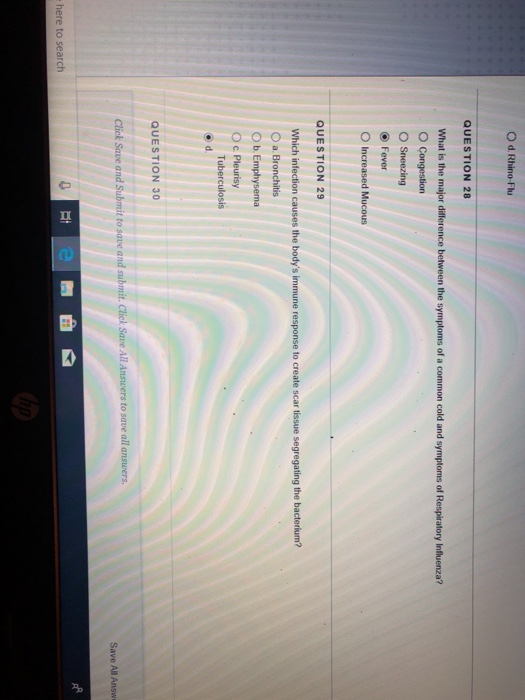 O d.Rhino-Flu QUESTION 28 O Congestion QUESTION 29 O c Pleurisy QUESTION 30 here to search