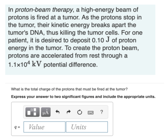 In proton-beam therapy, a high-energy beam of protons is fired at a tumor. As the protons stop in the tumor, their kinetic en