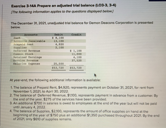 Exercise 3-14A Prepare an adjusted trial balance (L03-3, 3-4) (The following information applies to the questions displayed b