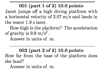 Image for Janet jumps off a high diving platform with a horizontal velocity of 2.07 m/s and lands in the water 1.9 s lat