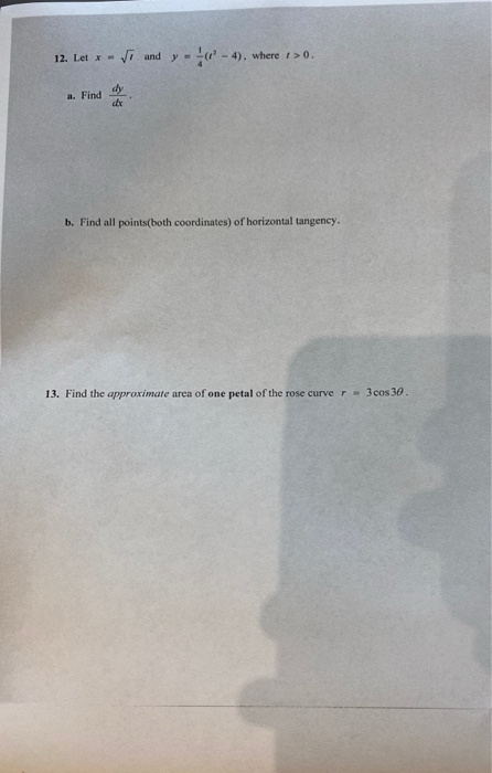 12. Let x = Vi and y. - 4), where => 0. x b. Find all points(both coordinates) of horizontal tangency. 13. Find the approxima