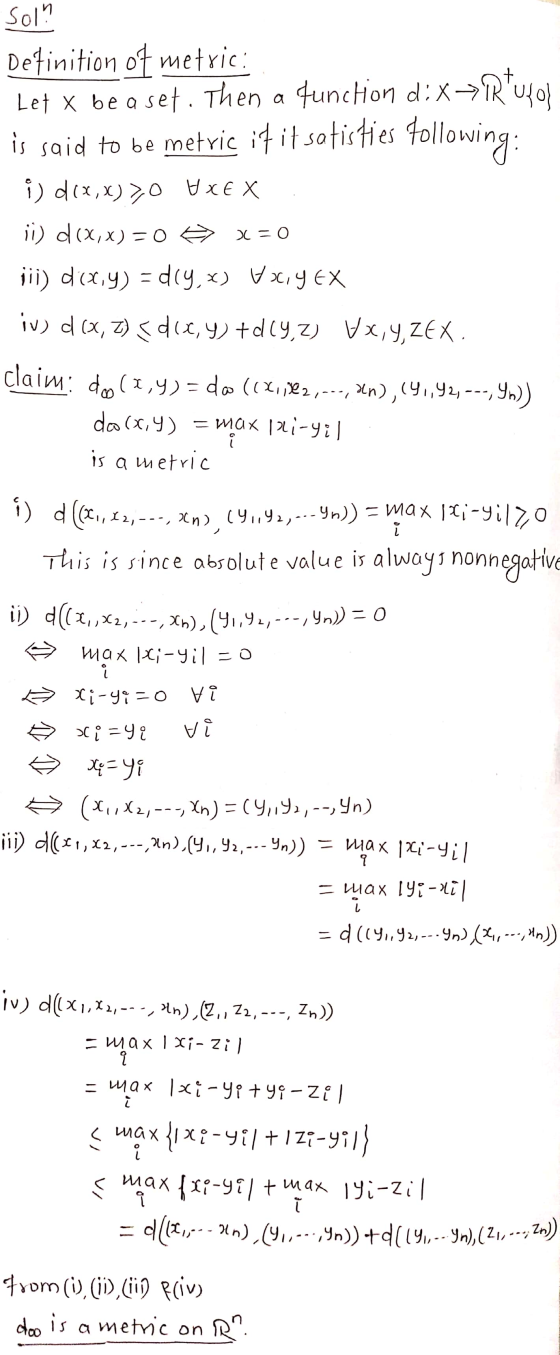 Sola Definition of metric: Let X be a set. Then a function d: XRudol is said to be metric if it satis ties following: i) d(x,