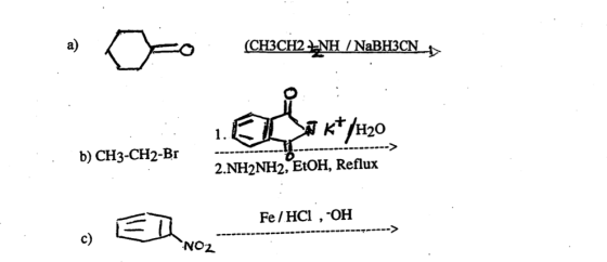 a) b) CH3-CH2-Br 2.NH2NH2,ElOH, Reflux Fe/HCl , -OH