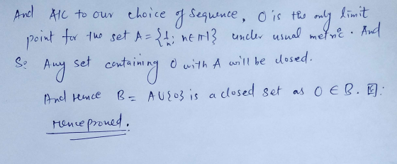 And All to our choice of sequence, o is the only limit, point for the set A={ti nell} uncler usual metre. And So Any set cont