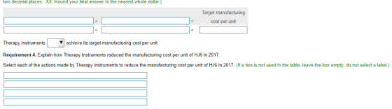 two decimal places, XX. Round your final answer to the nearest whole dollar.) Target manufacturing cost per unit Therapy Inst
