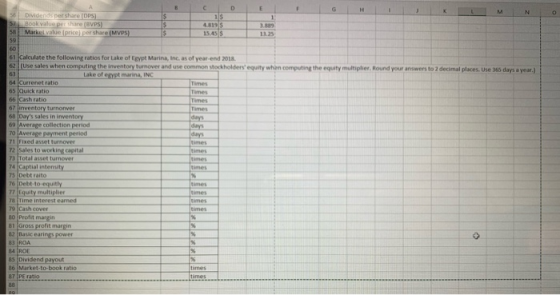 MNO VE days a year) 61 Calculate the following ratios for Lake of E t Marina, in as of year end 2018 2 (Use sales when comput