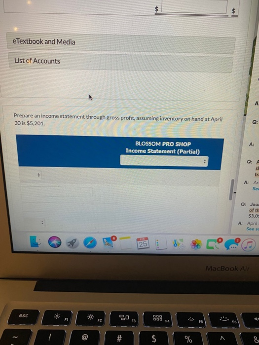 eTextbook and Media List of Accounts Prepare an income statement through gross profit, assuming inventory on hand at April 30