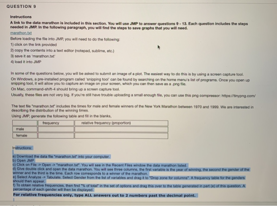 QUESTION 9 Instructions A link to the data marathon is included in this section. You will use JMP to answer questions 9. 13.