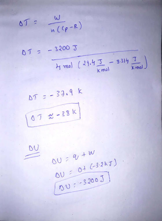 W ST in((p-R) OT = – 3200 3 de mol (29.4 I - 8.314 ] kmol knol, AT = -37.9k LAT 2 - 38k DU SU = qtw AU = 04 (-3.2 kJ) (DU ;-3