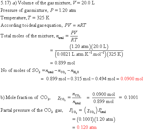517) a) Volum e of the gas mixture,び-20. 0 L Pressure of gas mixture, P-1.20 atm Temperature,T= 325 K According to! deal gas
