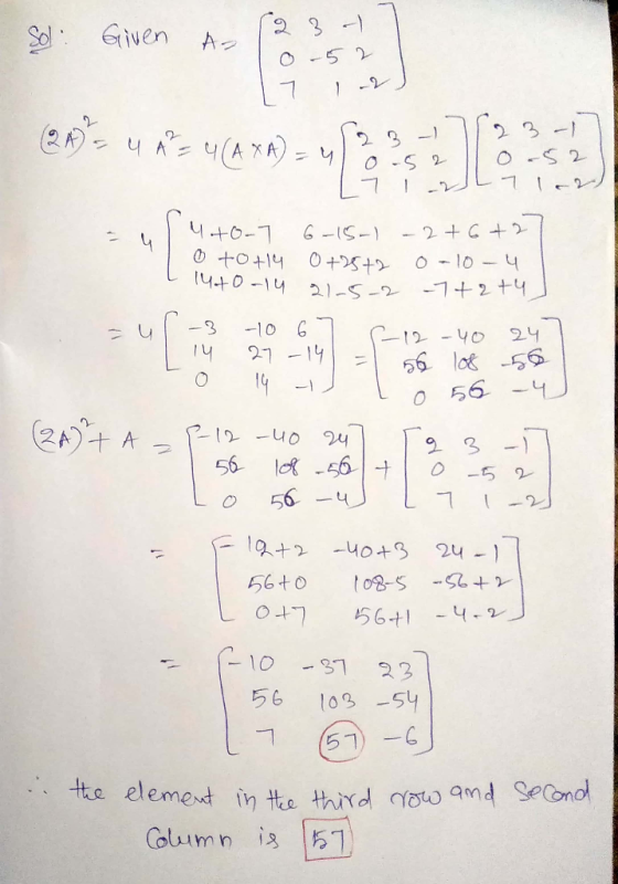 Sol: Given (23-1 To-52 17 12) 4 A=4CAXA) 23-1/23-1 n = 9(AXA = 4lo-52 0.52 7 LVL 11 1440-14 21-5-2 (2A) + A Moto-7 6-15- 2 +