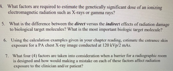 4. What factors are required to estimate the genetically significant dose of an ionizing electromagnetic radiation such as X-