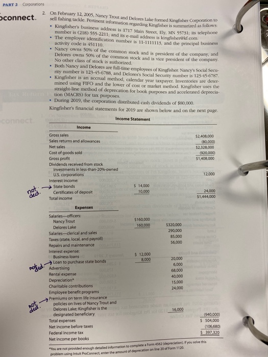 PART 2 Corporations 2. On February 12, 2005, Nancy Trout and Deloves Lake formed Kingfisher Corporation to connect sell fishi