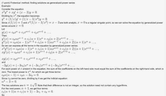 (1 point) Frobenius method: finding solutions as generalized power series Example: Consider the equation Tºg + Tự+(x - 3) =