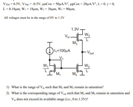 VHn 0.5V, VTHp= -0.5V, unCox 50iA/V2, upCox 20HA/V2, 2 = 0, y = 0, L 0.18um, W = 18um, W2 = 36um, W3 = 90um, All voltages mus
