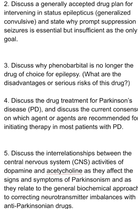 2. Discuss a generally accepted drug plan for intervening in status epilepticus (generalized convulsive) and state why prompt
