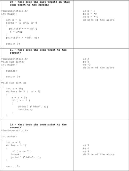 10 What does the last printf in this code print to the screen? a)n-7 b)n- 0 c)n--1 d) None of the above 鬐include< stdio. h> i