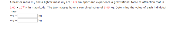 A heavier mass m_1 and a lighter mass m_2 are 17.5