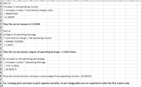 9 Part 3) 20 Increase in net operating income 21 = increase in sales * contribution margin ratio 2 = 59000*50% +3 = $ 29500 5