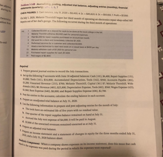 Problem 3-14B Journ 3:14B Journalizing posting, adjusted trial balance, adjusting entries (monthly), financial he adjusted du