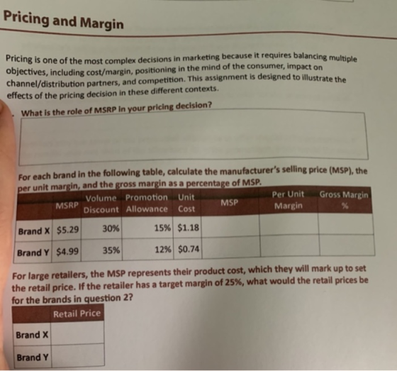 Pricing and Margin Pricing is one of the most complex decisions in marketing because it requires balancing multina objectives