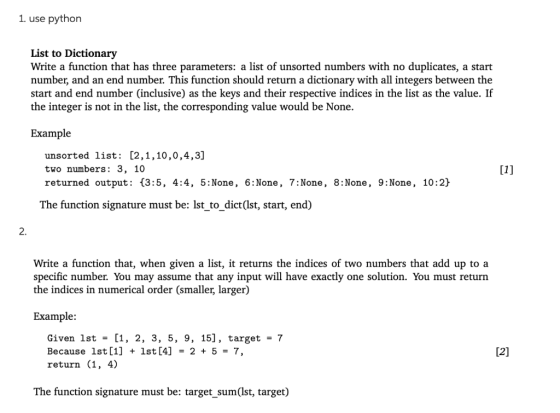 1. use python List to Dictionary Write a function that has three parameters: a list of unsorted numbers with no duplicates, a