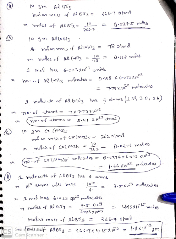 266.7 - 10 gm Al Brz. molan mass of Al B&z= 266-7 9/mol a moles of Al Br 3 = 10 = 0.0375 moles 10 gm Allohla A molar mass of