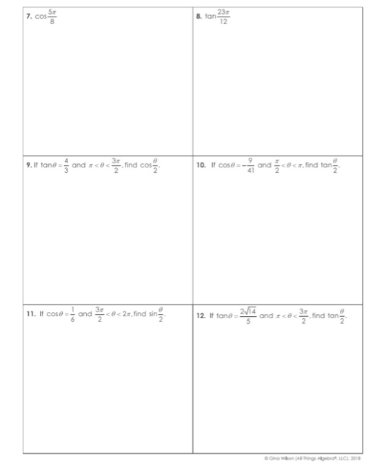 5. 7. COS 23 8 tan 12 9. If tan- and 2 <o<34, find cost 10. If cos- ie and <o<z,find tang 11. If cos and ><o<2r. find sing 2/