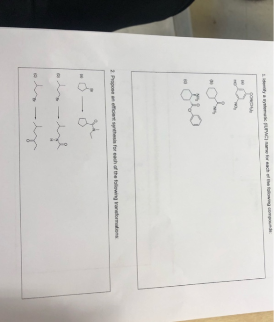1. Identify a systematic (IUPAC) name for each of the following compoulos CONCH NO 2. Propose an efficient synthesis for eac