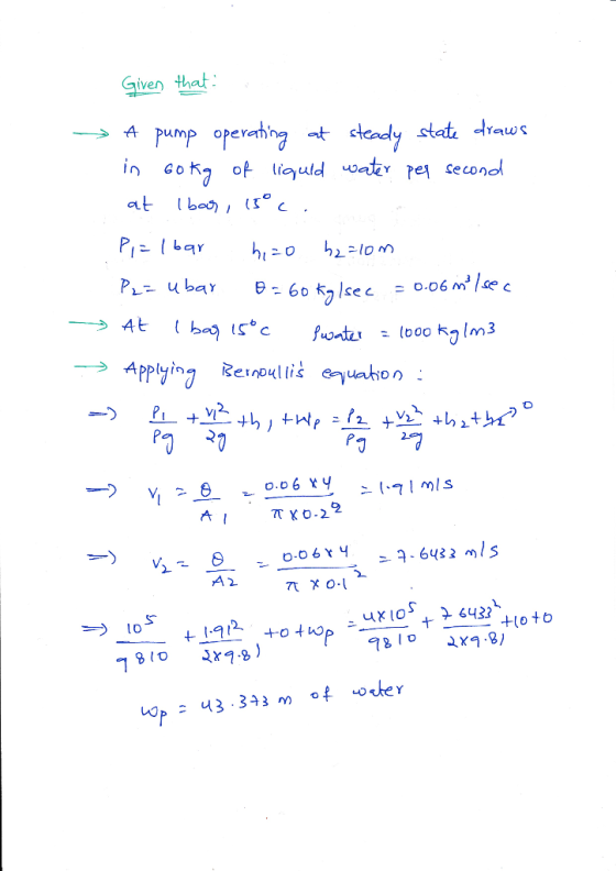 Given that → A pump operating ot steady 60太フ1sec = o.06 ㎡ /sec At Applying Reinoul lis equation A 2