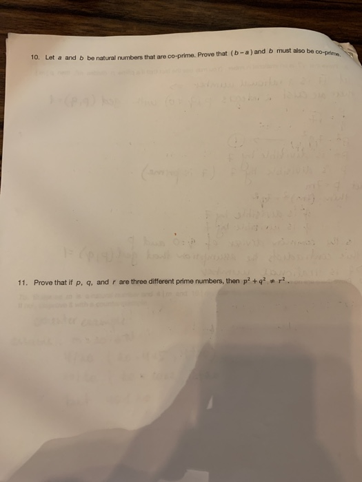 10. Let a and b be natural numbers that are co-prime. Prove that (b-a) and b must also be co-prime. han C: oadl Prove that if