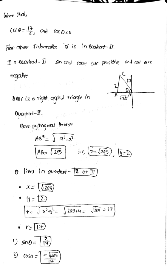 Given that (sc0= 172 and losoco From above Information ó is in Quadrond-]. In ouadrant - sin and conec are positive and au ar