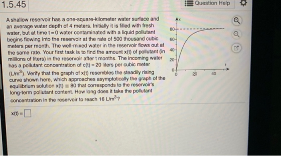 Question Help 1.5.45 A shallow reservoir has a one-square-kilometer water surface and an average water depth of 4 meters. Ini