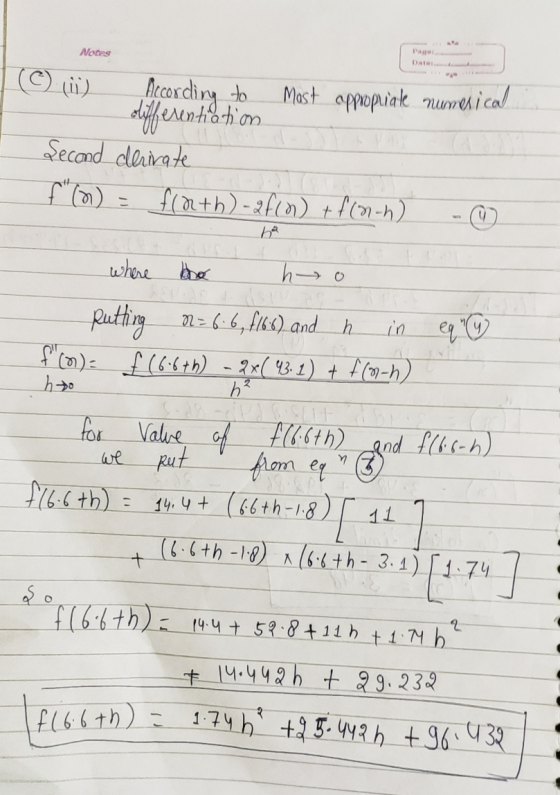 Notes Data (C) (u) According to Mast appropriate numerical differentiation Second derivate f(a+h)-f(n) + f (0-h) ha where the