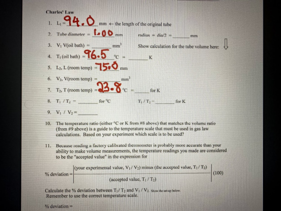 Charles Law 1. L 94.0 LOO. mm the length of the original tube 2. Tube diameter = mm radius = dia/2 = mm 3. V V(oil bath) = m