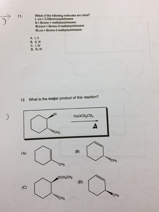 Which of the following molecules are chiral? L cis