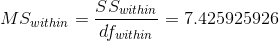 MS_{within}=\frac{SS_{within}}{df_{within}}=7.425925926