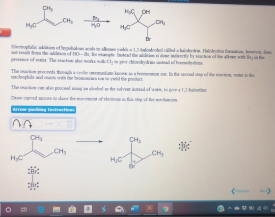 913 нс он Br2 CH3 Нас H₂O СН3 H₂C Y Electrophilic addition of hypohalous acids to alkenes yields a 1,2-haloalcohol called a h