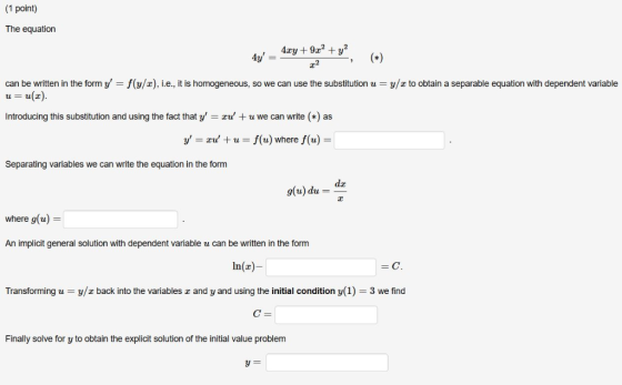 (1 point) The equation z2 can be written in the form y-f(y/z), ie., it is homogeneous, so we can use the substitution u-y/z